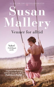 Venner for alltid (ebok) av Susan Mallery