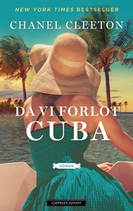 Da vi forlot Cuba (ebok) av Chanel Cleeton