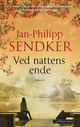 Ved nattens ende (ebok) av Jan-Philipp Sendker