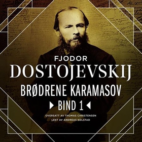 Brødrene Karamasov - Bind 1 (lydbok) av Fjodor M. Dostojevskij