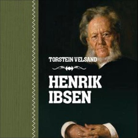 Henrik Ibsen (lydbok) av Torstein Velsand