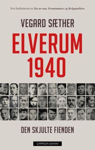 Elverum 1940 (ebok) av Vegard Sæther