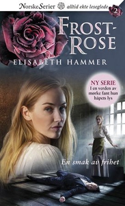 En smak av frihet (ebok) av Elisabeth Hammer