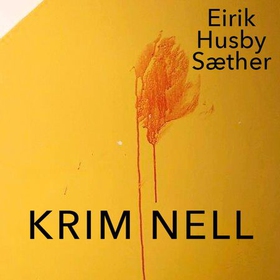 Kriminell (lydbok) av Eirik Husby Sæther