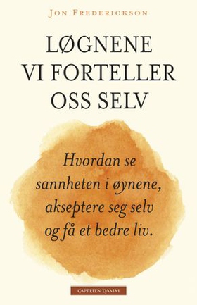 Løgnene vi forteller oss selv