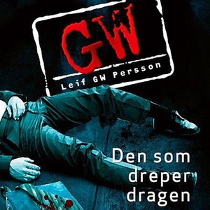 Den som dreper dragen (lydbok) av Leif G.W. P
