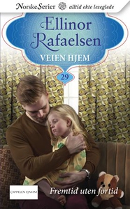 Fremtid uten fortid (ebok) av Ellinor Rafaels
