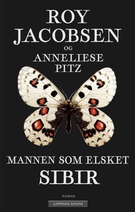 Mannen som elsket Sibir (ebok) av Roy Jacobse