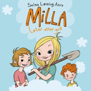 Milla leter etter gull (lydbok) av Selma Lønn