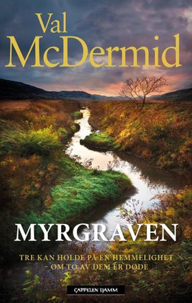 Myrgraven (ebok) av Val McDermid