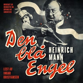 Den blå engel (lydbok) av Heinrich Mann