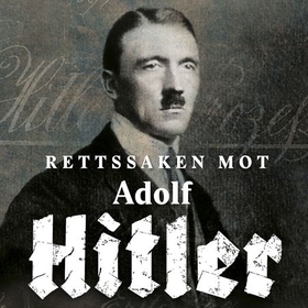 Rettssaken mot Adolf Hitler (lydbok) av David King