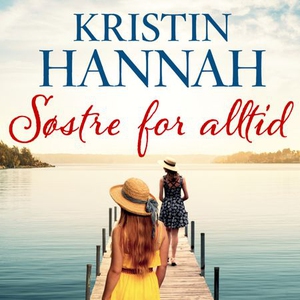 Søstre - for alltid (lydbok) av Kristin Hanna