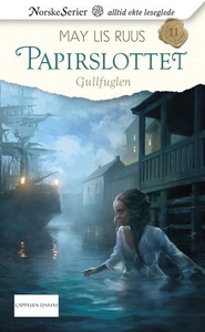 Gullfuglen (ebok) av May Lis Ruus