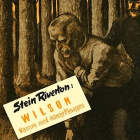 Wilson, mannen med mansjettknappen (lydbok) av Stein Riverton