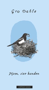Hjem, sier hunden (ebok) av Gro Dahle