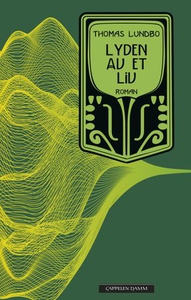 Lyden av et liv (ebok) av Thomas Lundbo