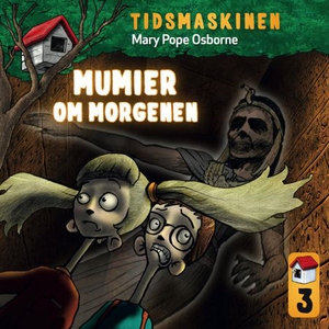 Mumier om morgenen (lydbok) av Mary Pope Osbo