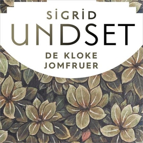 De kloke jomfruer (lydbok) av Sigrid Undset