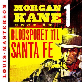 Blodsporet til Santa Fe (lydbok) av Louis Masterson