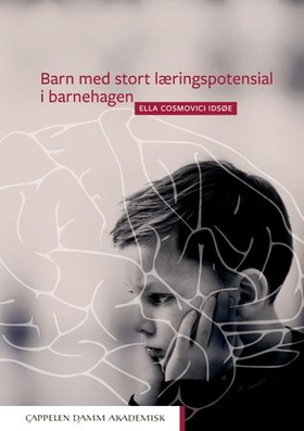 Barn med stort læringspotensial i barnehagen (ebok) av Ella Cosmovici Idsøe