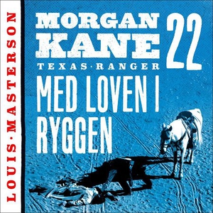 Med loven i ryggen (lydbok) av Louis Masterso