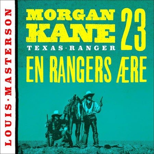En rangers ære (lydbok) av Louis Masterson