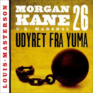 Udyret fra Yuma (lydbok) av Louis Masterson