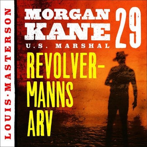 Revolvermanns arv (lydbok) av Louis Masterson