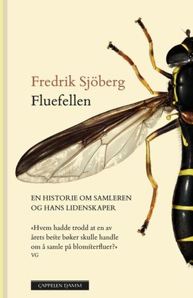 Fluefellen - en historie om samleren og hans lidenskaper (ebok) av Fredrik Sjöberg