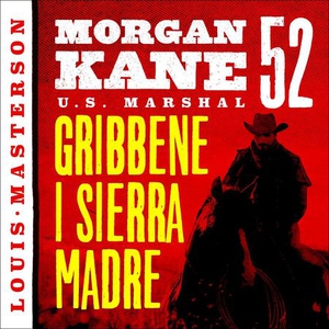 Gribbene i Sierra Madre (lydbok) av Louis Mas