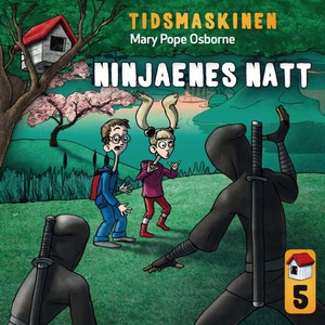 Ninjaenes natt (lydbok) av Mary Pope Osborne
