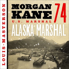 Alaska marshal (lydbok) av Louis Masterson