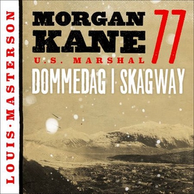 Dommedag i Skagway (lydbok) av Louis Masterso