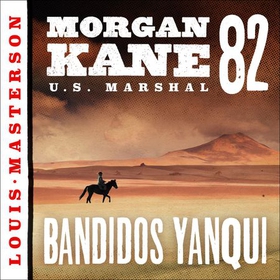 Bandidos Yanqui (lydbok) av Louis Masterson