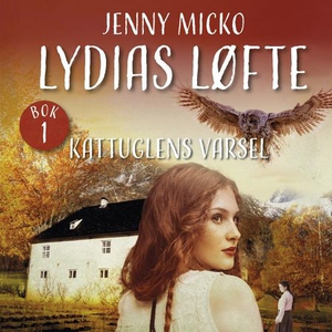 Kattuglens varsel (lydbok) av Jenny Micko