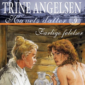 Farlige følelser (lydbok) av Trine Angelsen