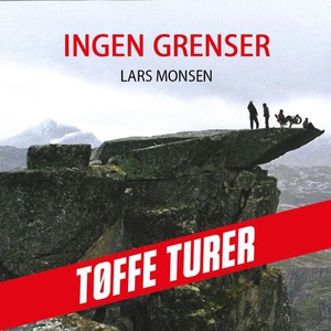 Ingen grenser (lydbok) av Lars Monsen