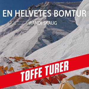 En helvetes bomtur (lydbok) av Randi Skaug