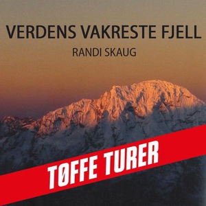 Verdens vakreste fjell (lydbok) av Randi Skau