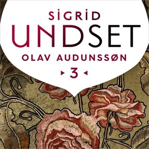 Olav Audunssøns lykke (lydbok) av Sigrid Unds