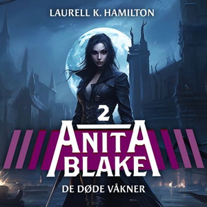 De døde våkner (lydbok) av Laurell K. Hamilto