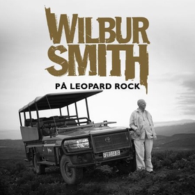 På Leopard Rock (lydbok) av Wilbur Smith