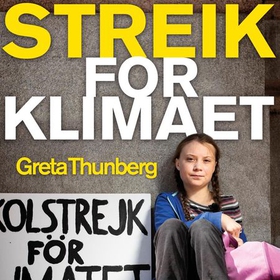 Streik for klimaet (lydbok) av Greta Thunberg