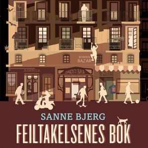 Feiltakelsenes bok (lydbok) av Sanne Bjerg