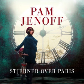 Stjerner over Paris (lydbok) av Pam Jenoff