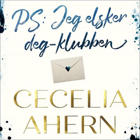 PS: jeg elsker deg-klubben (lydbok) av Cecelia Ahern
