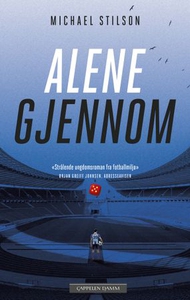 Alene gjennom (ebok) av Michael Stilson