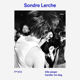 Alle sanger handler om deg (lydbok) av Sondre Lerche