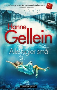Alle fugler små (ebok) av Hanne Gellein